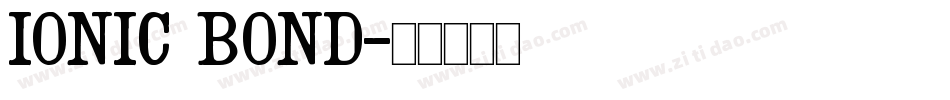 Ionic Bond字体转换